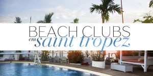 Beach Clubs em Saint-Tropez