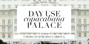 Um dia no hotel Copacabana Palace