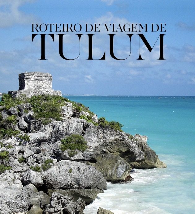 Dicas-de-Tulum-roteiro-de-viagem-guia-de-viagem-México-tudo-sobre-infos-onde-ficar-hotel-o-que-fazer-Riviera-Maya-TULUM